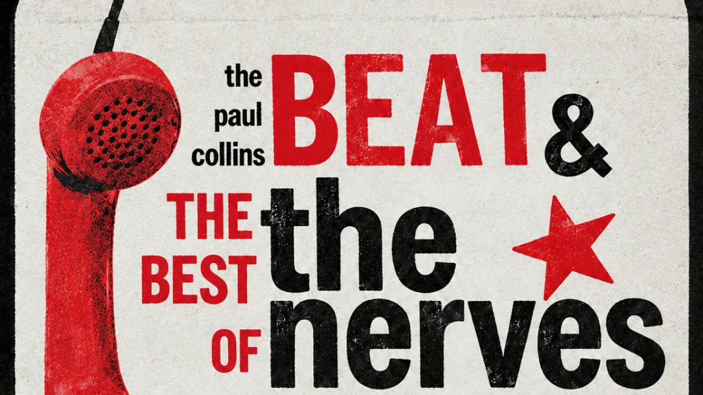 Paul Collins Beat & the best of The Nerves (US)