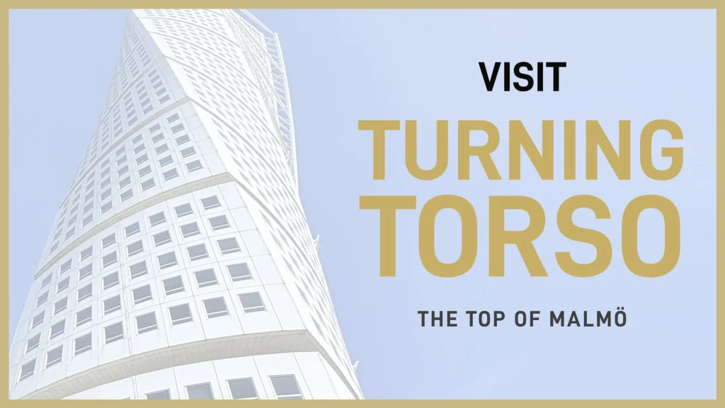 Visit Turning Torso