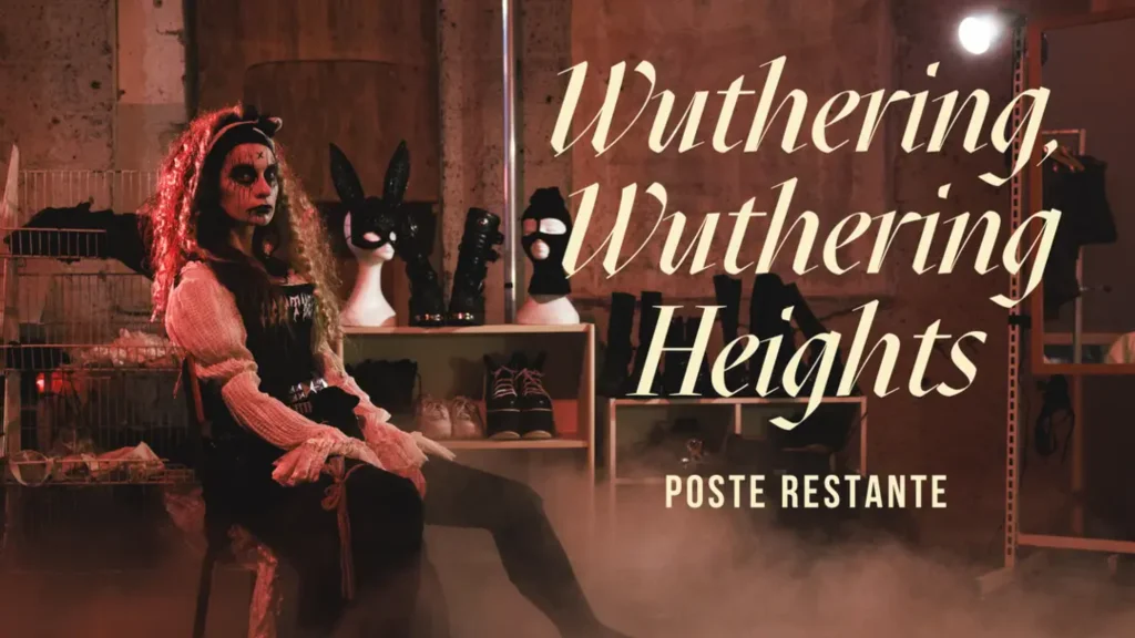 WUTHERING, WUTHERING HEIGHTS – Poste Restante